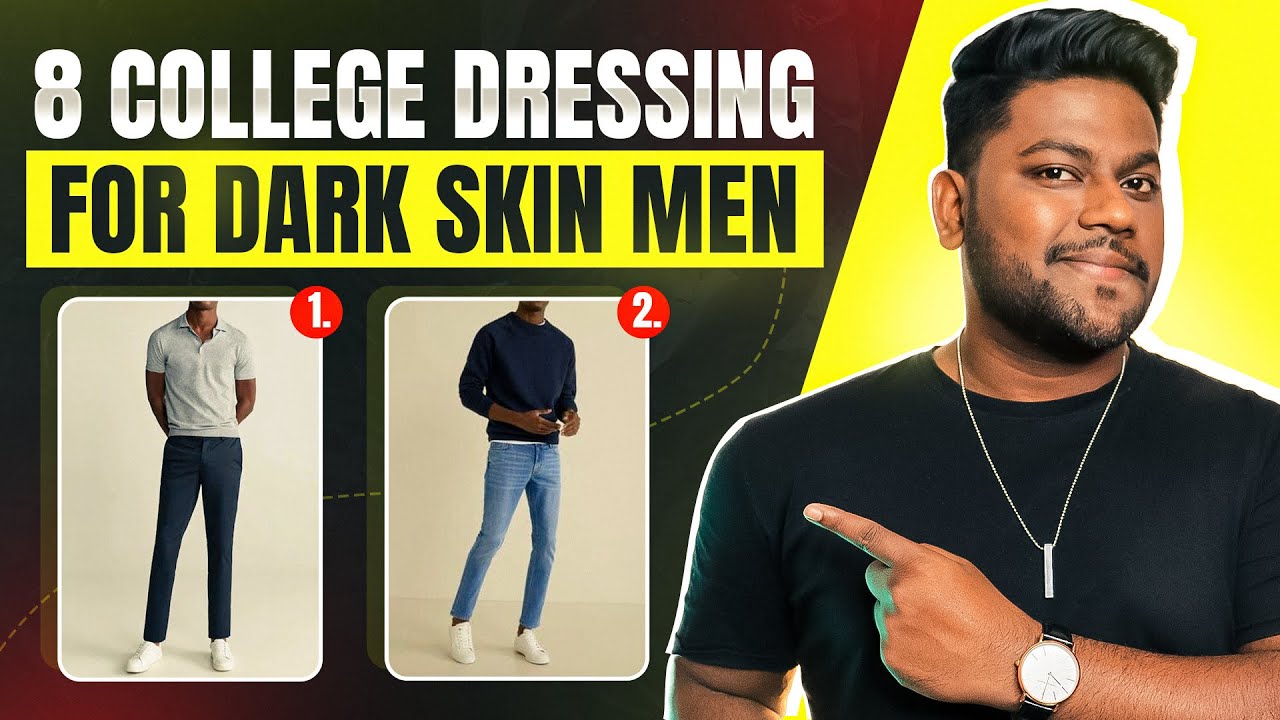 8 College Dressing Tips For Dark Men | In Hindi | Love Dark