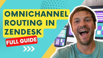 Zendesk Omnichannel Routing | A Comprehensive Guide 👀