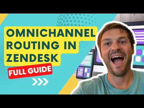 Zendesk Omnichannel Routing | A Comprehensive Guide 👀
