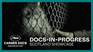 Scotland Showcase | Docs-in-Progress 2024