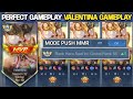 VALENTINA HANDEY MODE PUSH MMR!! TIM MAU SUREN?! SANTAI TETEP KU GENDONG!! - MOBILE LEGENDS