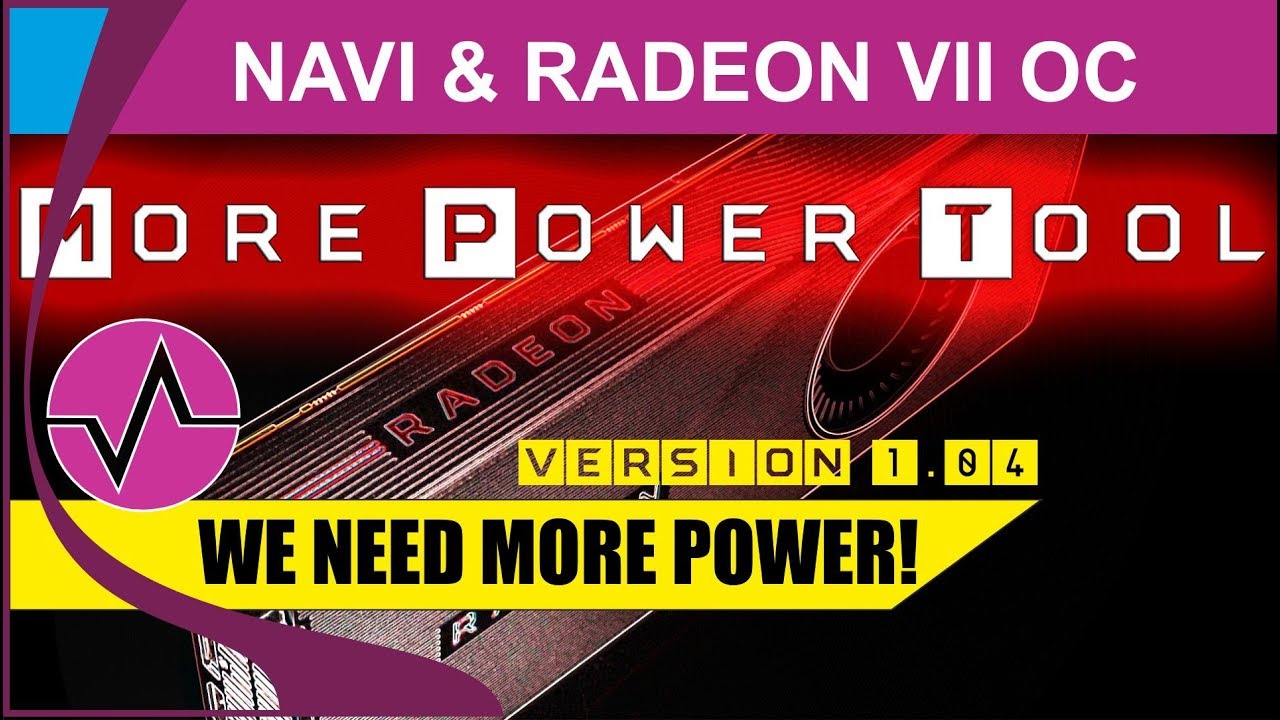 Igor'sLAB] MorePowerTool for Navi & Radeon VII Tweaking and Overclocking  Software