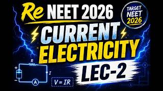 Re NEET 2026🔥Current Electricity  Final Shot |  Revision LIVE Lec -2#reneet2026 #physics
