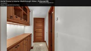 Aerial Drone & Interior Walkthrough Video | Ridgway CO