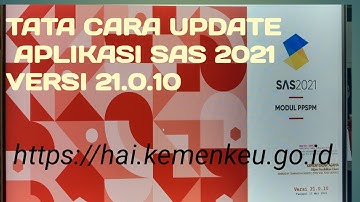 Tata cara Update Aplikasi SAS 2021 versi 21.0.10