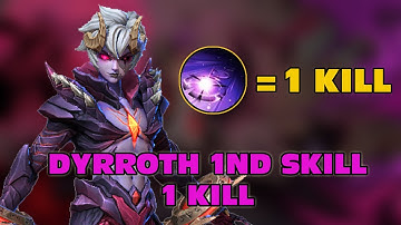 DYRROTH 1nd SKILL = 1 KILL! THEY THINK I