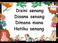 DISINI SENANG DISANA SENANG (LIRIK) - Lagu Anak - Cipt. Mutahar - Musik Pompi S.