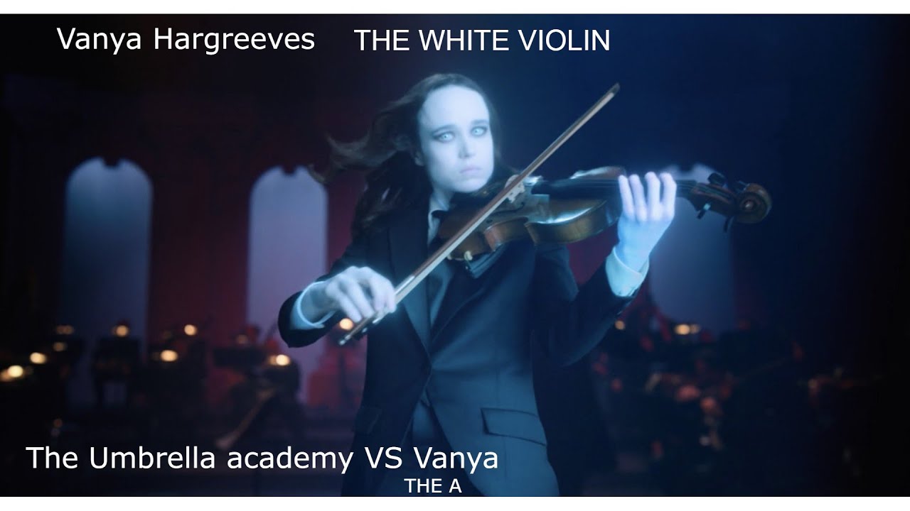 engagement Smadre USA Vanya Hargreeves - The White Violin | All Violin and Powers Scenes  |Rescored | The A - YouTube