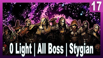 Darkest Dungeon Challenge Run Playthrough - No Light, All Bosses, Stygian | 17