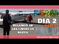 Perú 2021 Dia 2 - Volamos en las líneas de NAZCA - Padre Arturo Cornejo