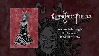 Carbonic Fields - Disbeliever