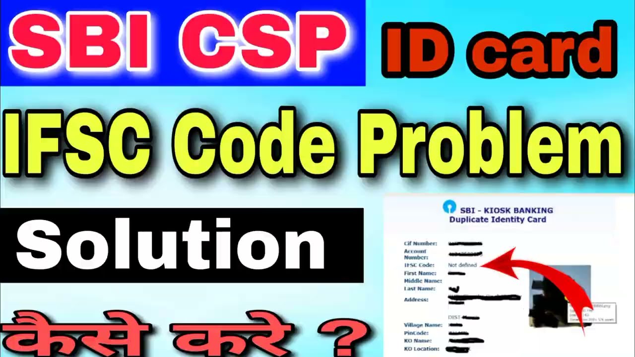 Sbi Csp Id Card Ifsc Code Problem Solution sbi Csp Id Card Ifsc Code Sbi Csp Id Card Ifsc Code Problem Solution sbi Csp Id Card Ifsc Code