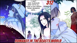 Romance In The Beast World Chapter 312 When Beauty Meets Beasts Chapter 312