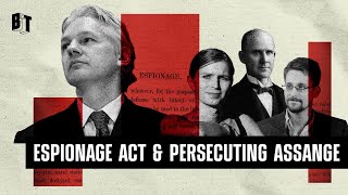 Terrifying Precedent Ange & The Espionage Act As Tool Of Suppression