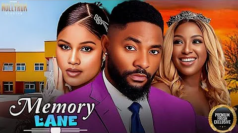 MEMORY LANE (SHIINE ROSMAN JOHN EKANEM CHINONSO ARUBAYI) - Nigerian Movies 2025 Latest Full Movies 