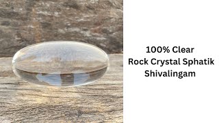 Sphatik Lingam | Crystal Lingam | 100% Clear Crystal Lingam | Original Sphatika Lingam | Sphatik