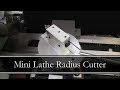 Mini Lathe Radius Cutter