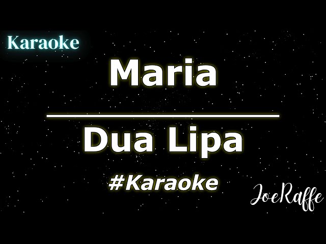 Dua Lipa - Maria (Karaoke) class=