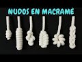 6 nuevos NUDOS en MACRAMÉ (paso a paso) | 6 New Macrame Knots