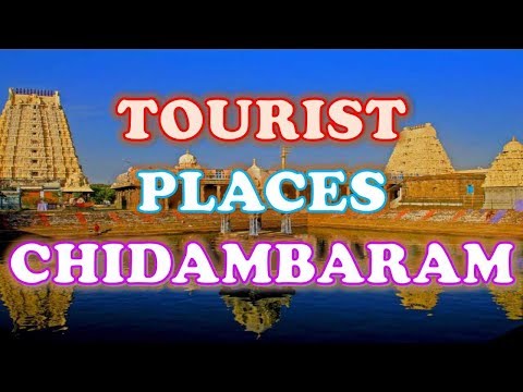 "CHIDAMBARAM" Tourist Places | Tourist Places in Chidambaram