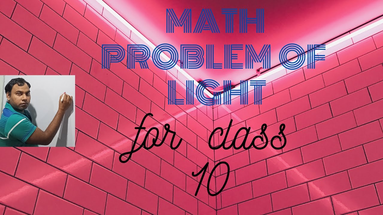 Math problem of light for class 10 - YouTube