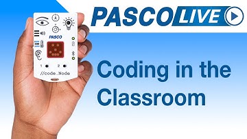 PASCO Live: Hour of Code, Coding in the Classroom
