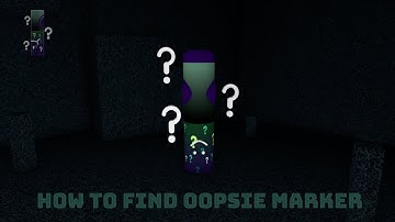 How to find Oopsie marker in Roblox Find the Markers