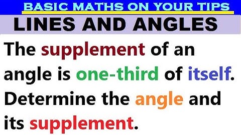 The supplement of an angle is one-third of itself. Determine the angle and its supplement.