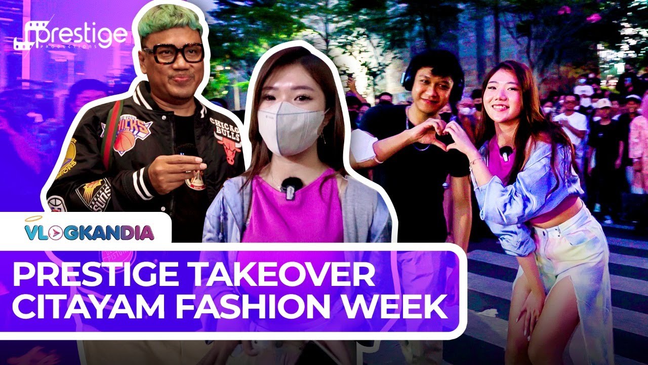 GILAAA, RUDY SALIM MEWADAHI KEGIATAN CITAYAM FASHION WEEK DI PLUIT?