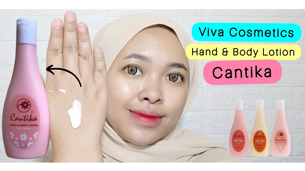 Review VIVA HAND BODY LOTION CANTIKA VIVA Hand and Body Lotion By