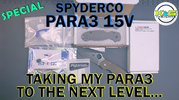 Modding My Spyderco Para 3 15V