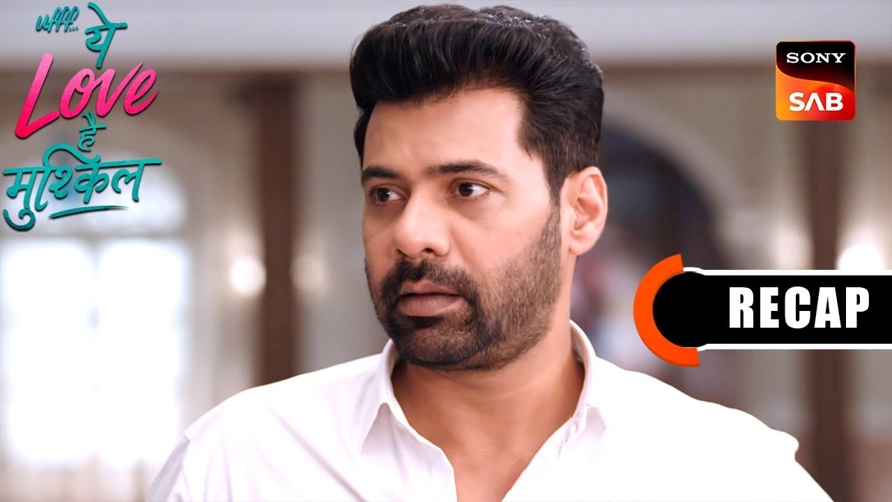 ufff-yeh-love-hai-mushkil-ep-18-ep-19-recap