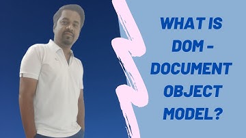 What is DOM? | Document Object Model in Javascript for Beginners | Introduction to DOM in JavaScript