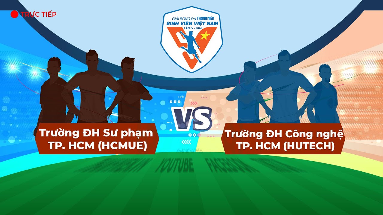ĐH Sư phạm TP. HCM (HCMUE) -  ĐH Công nghệ TP. HCM (HUTECH) | TNSV THACO cup 2026
