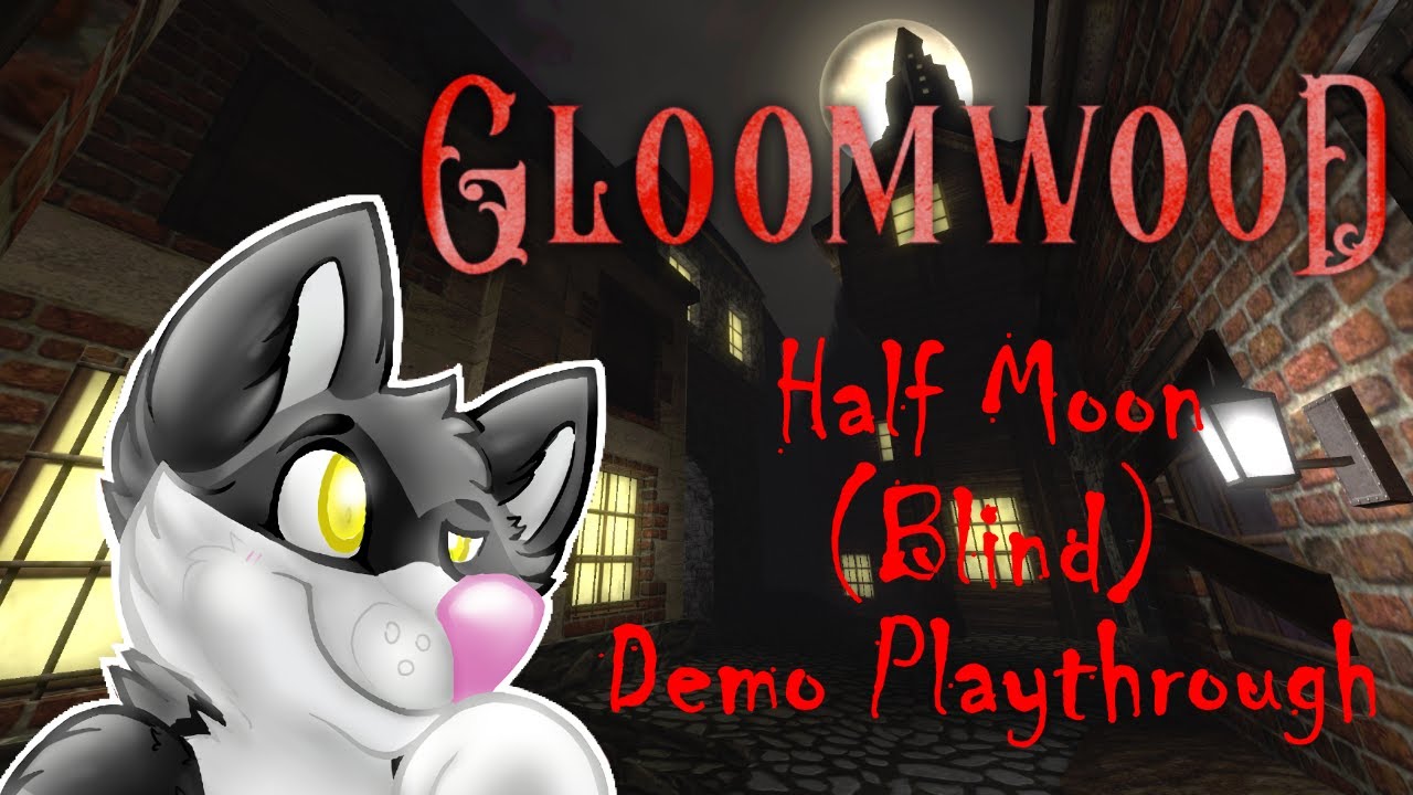 (Footage) "Schmal" Taste | Gloomwood (Demo) - Half Moon Run (Blind)