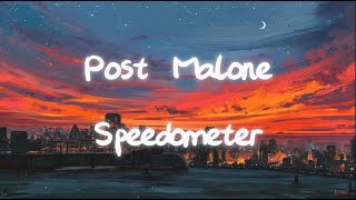Post Malone - Speedometer (Lyrics)