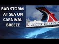 Thunderstorm Attacks Carnival Breeze Cruise Ship - My Story (Re-edit)