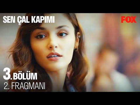 Sen Çal Kapımı 3. Bölüm 2. Fragmanı