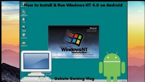 how to install & Run Windows NT 4 0 on Android | Limbo PC Emulator