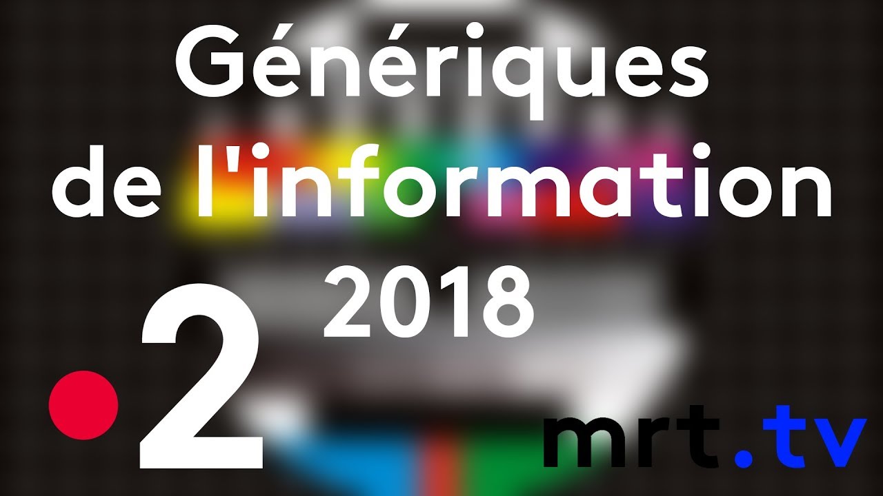 france.2 | Génériques de l'information - 2018