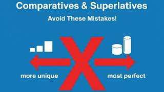 Are You Misusing Unique or Perfect Fix Your Comparatives & Superlatives!