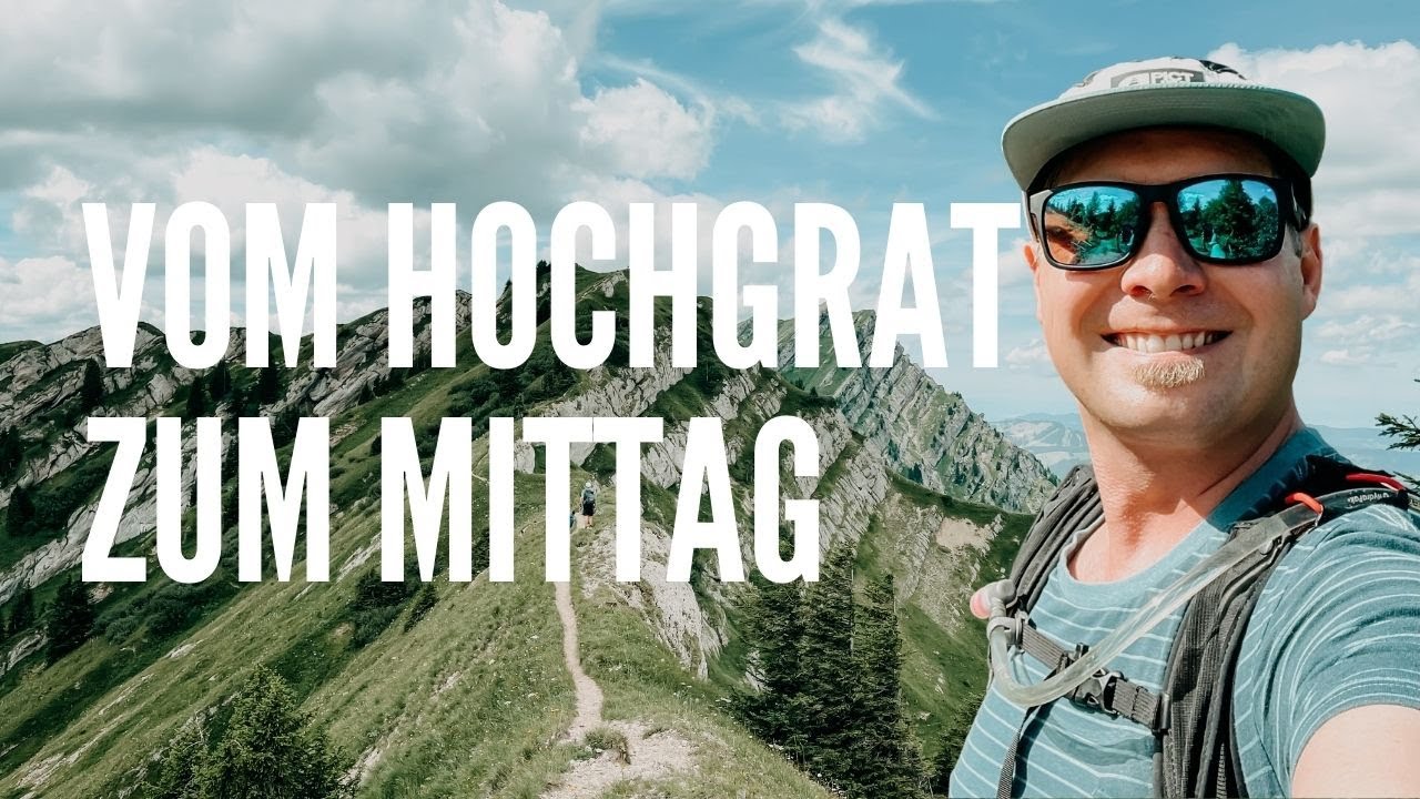 Vom Hochgrat zum Mittag über die Nagelfluhkette | VLOG #231 | ALLGÄU 🇩🇪