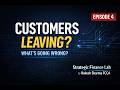 Episode 4 - Why Customers Are Leaving | Customer Segments Analysis | CIMA SCS Case Study