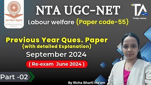 NTA UGC NET Labour Welfare September 2024 PYQ (Part-02) Paper Code 55 with Solution||