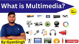 All About Multimedia|What is Multimedia?| Multimedia kya hai?[HINDI]|by Gyansingh