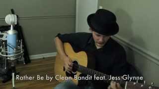 Rather Be - Clean Bandit feat. Jess Glynne Live Acoustic Cover with Lyrics