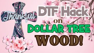 Sublimation DTF Hack on Dollar Tree Wood Blanks!