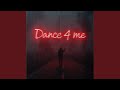 Dance 4 Me 