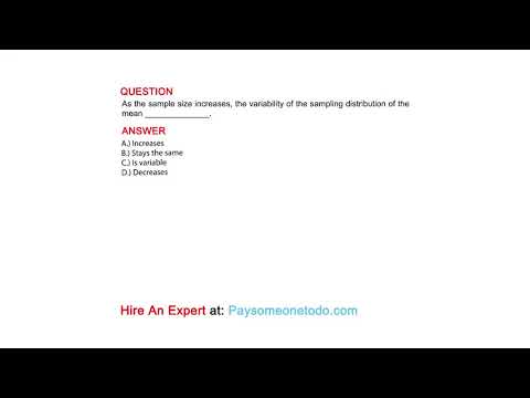As the sample size increases, the variability of the sampling distribution of the mean ____________.