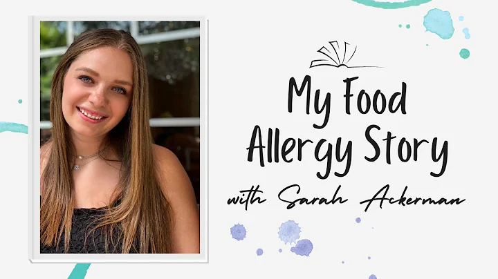 My Food Allergy Story with Sarah Ackerman